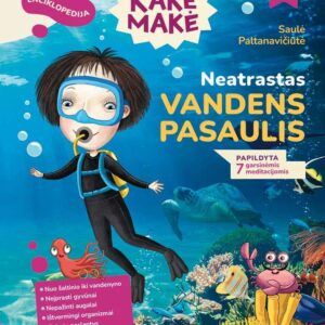 Kakė Makė. Enciklopedija. Neatrastas vandens pasaulis