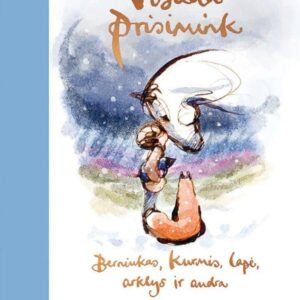Visada prisimink. Berniukas, kurmis, lapė, arklys ir audra