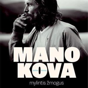 Mano kova 2. Mylintis žmogus