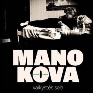 Mano kova 3. Vaikystės sala