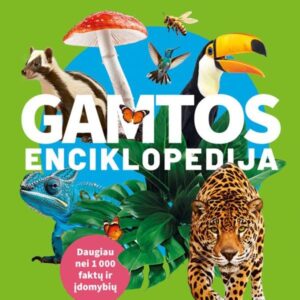 Gamtos enciklopedija. Daugiau nei 1000 faktų ir įdomybių
